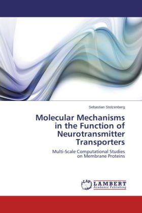 Image du produit Molecular Mechanisms in the Function of Neurotransmitter Transporters (Allemand, Sébastien Stolzenberg, 2014)