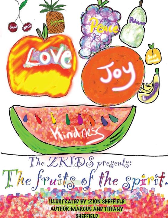 Actual product image The Zkids presents: The Fruits of the spirit (English, Marcus D, Sheffield Sheffield, 2020)