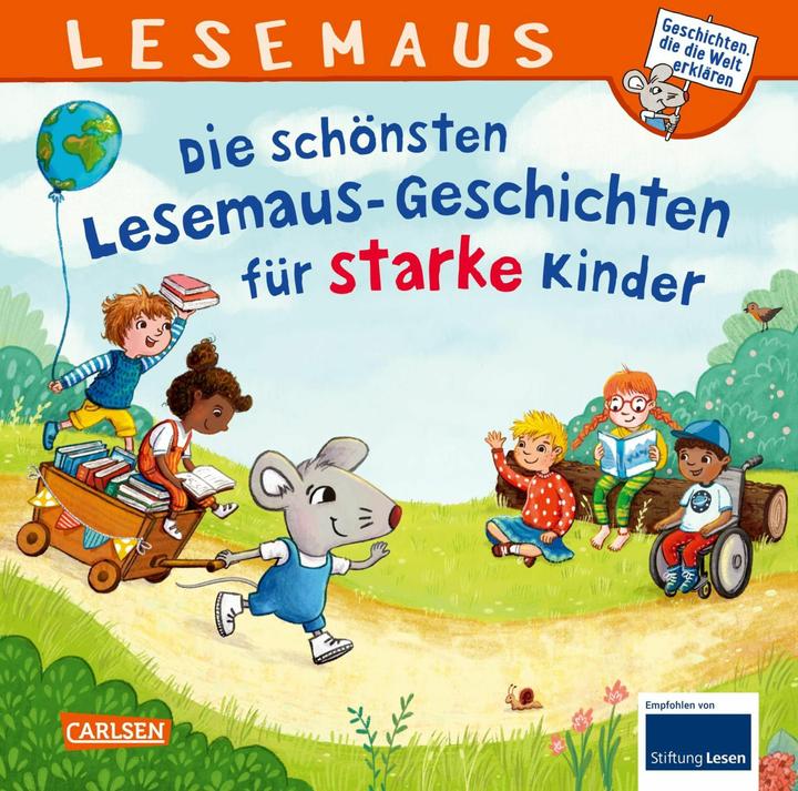 Produktbild LESEMAUS Sonderbände: Die schönsten Lesemaus-Geschichten für starke Kinder (Deutsch, Liane Schneider, Christa Holtei, Usch Luhn, Anna Wagenhoff, Christian Tielmann, 2024)