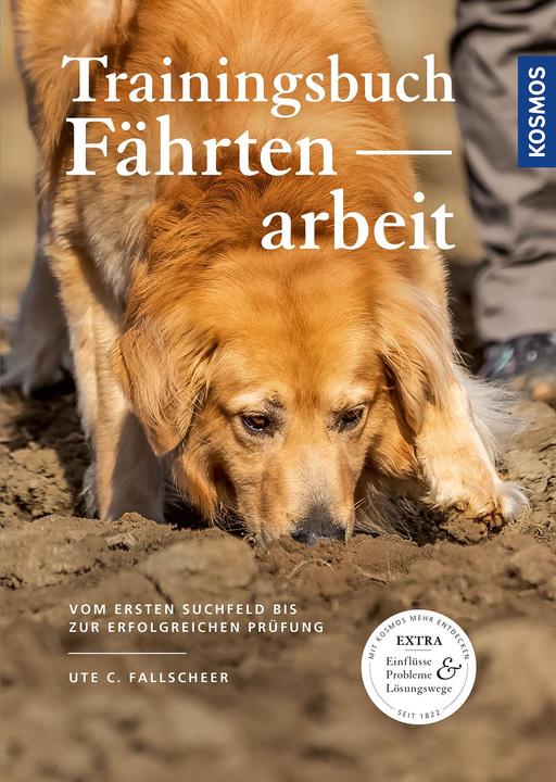 Produktbild Kosmos Trainingsbuch Fährtenarbeit (Deutsch, Ute C. Fallscheer, 2020)
