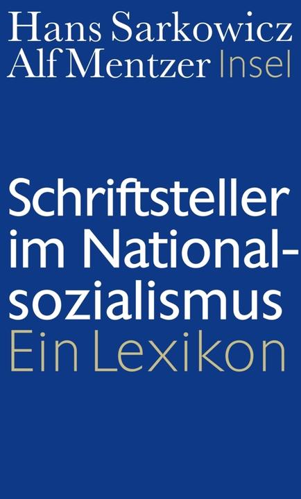 Actual product image Schriftsteller im Nationalsozialismus (German, Alf Mentzer, Hans Sarkowicz, 2011)