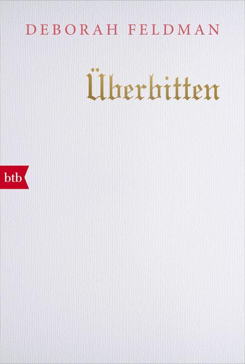 Produktbild Überbitten (Deutsch, Deborah Feldman, 2018)