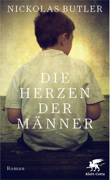 Produktbild Die Herzen der Männer (Deutsch, Nickolas Butler, 2018)