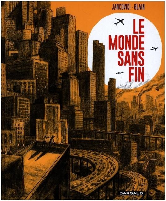 Le monde sans fin (Jean-Marc Jancovici, Christophe Blain, Französisch)