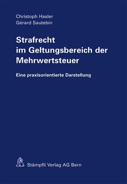 Produktbild Strafrecht im Geltungsbereich der Mehrwertsteuer (Deutsch, Christoph Hasler, 2007)