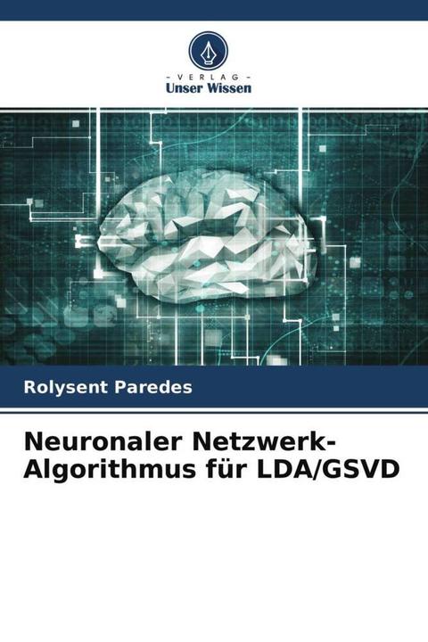Produktbild Neuronaler Netzwerk-Algorithmus für LDA/GSVD (Rolysent Paredes, 2022)