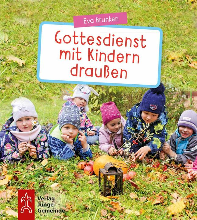 Produktbild Gottesdienst mit Kindern drauen (Deutsch, Eva Brunken, 2024)