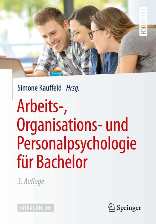 Produktbild Arbeits-, Organisations- und Personalpsychologie für Bachelor (Deutsch, Simone Kauffeld, 2018)