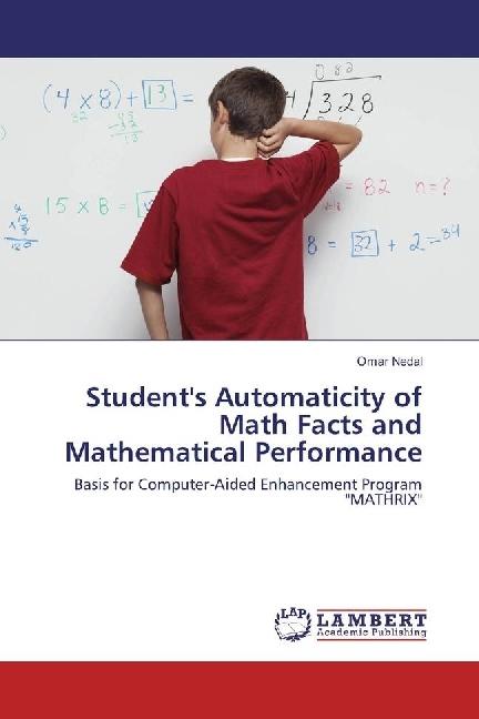 Produktbild Student's Automaticity of Math Facts and Mathematical Performance (Omar Nedal, 2018)