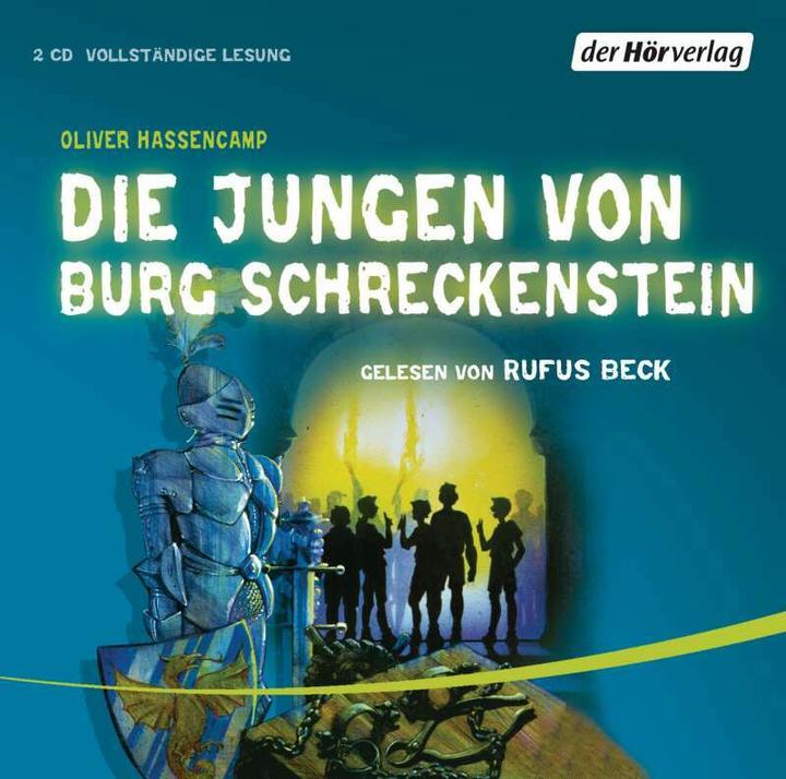 Produktbild Die Jungen von Burg Schreckenstein (Oliver Hassencamp, Rufus Beck, Deutsch)