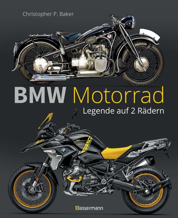 Produktbild BMW Motorrad. Legende auf 2 Rädern seit 100 Jahren (Deutsch, Christopher P. Baker, 2023)
