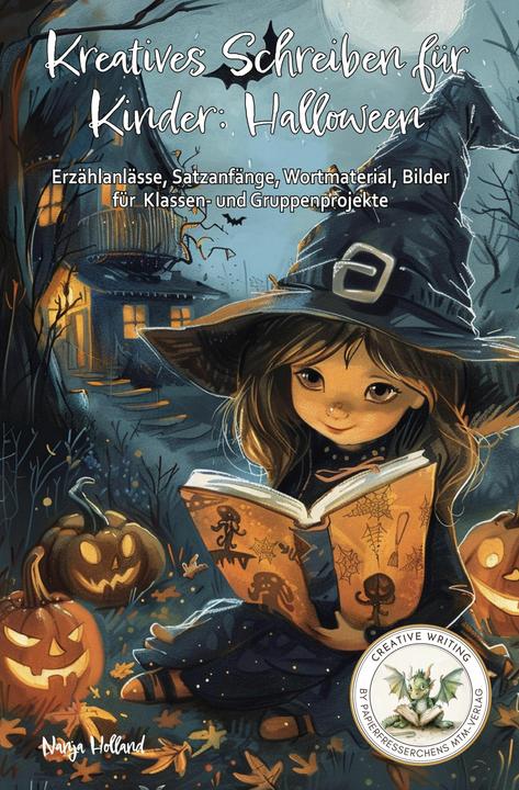 Produktbild Kreatives Schreiben für Kinder: Halloween (Deutsch, Nanja Holland, 2024)