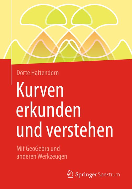 Actual product image Kurven erkunden und verstehen (German, Dörte Haftendorn, 2016)