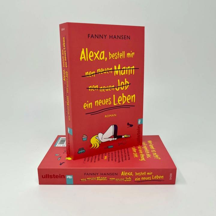 Produktbild Alexa, bestell mir nen neuen Mann nen neuen Job ein neues Leben (Deutsch, Fanny Hansen, 2022)