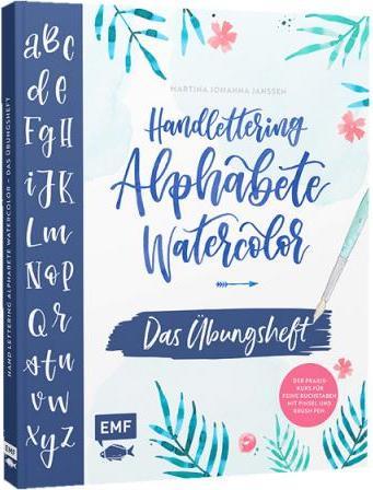 Produktbild Handlettering Alphabete Watercolor – Das Übungsheft (Deutsch, Martina Johanna Janssen, 2019)