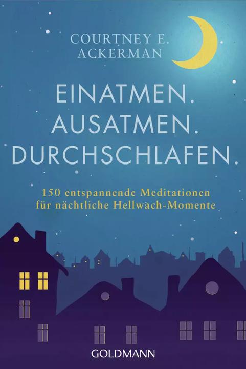 Produktbild Einatmen. Ausatmen. Durchschlafen (Deutsch, Courtney E. Ackerman, 2022)