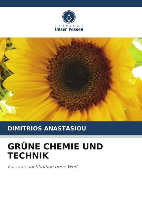Produktbild Grüne Chemie Und Technik (Deutsch, DIMITRIOS ANASTASIOU, 2023)
