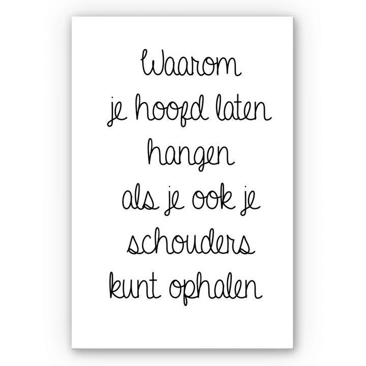Produktbild Trenddeko Waarom je hoofd laten hangen... (30 x 45 cm)