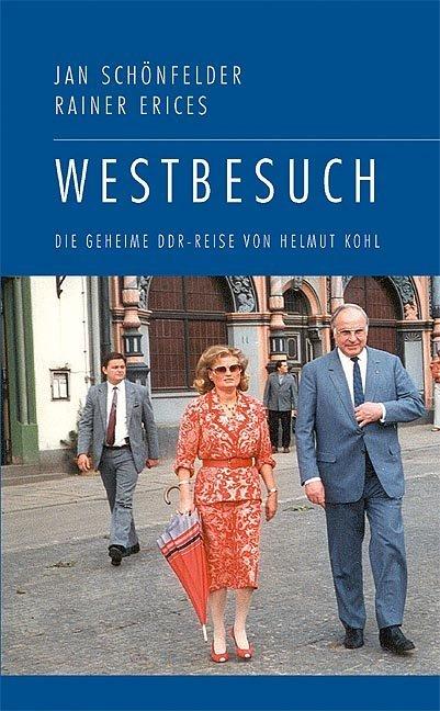 Schönfelder,J.:Westbesuch (English, Rainer Erices, Jan Schönfelder, 2006)