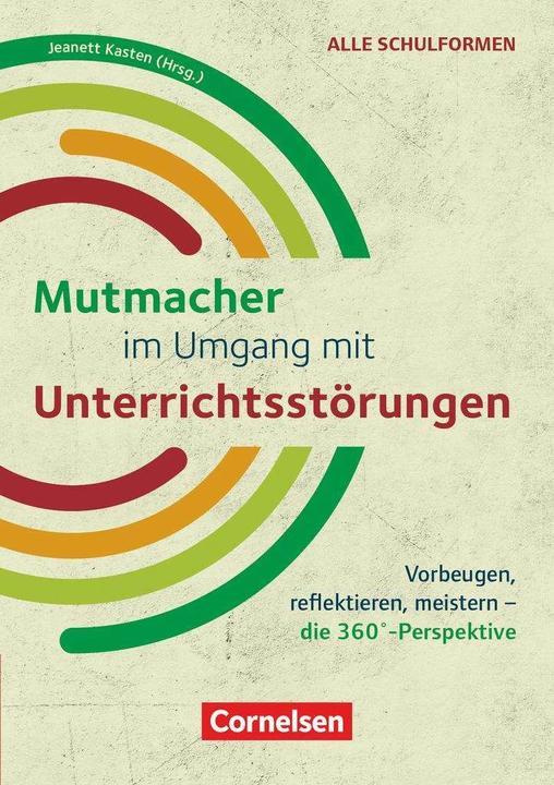Produktbild 360 Grad, Mutmacher im Umgang mit Unterrichtsstörungen, Vorbeugen, reflektieren, meistern - die (Deutsch, Hannelore/Biegler, Alexandraua, Allroggen, Christine/Bader, 2023)