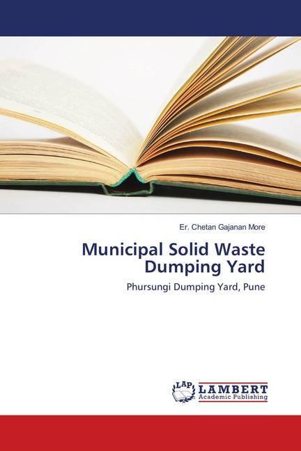 Immagine prodotto Municipal Solid Waste Dumping Yard (Tedesco, Lui. Chetan Gajanan Di più, 2018)