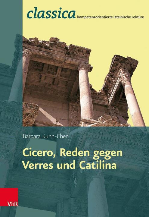 Image du produit Cicero, Reden gegen Verres und Catilina (Allemand, Peter Kuhlmann, Barbara Kuhn-Chen, 2015)